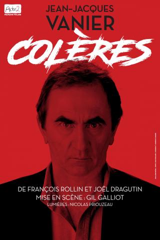 Jean-Jacques Vanier dans « Colères »